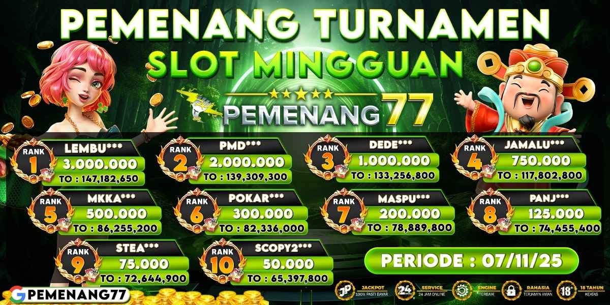 PEMENANG TURNAMENT SLOT MINGGUAN PEMENANG77